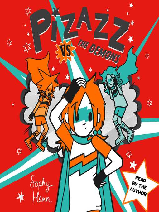 Title details for Pizazz vs the Demons by Sophy Henn - Wait list